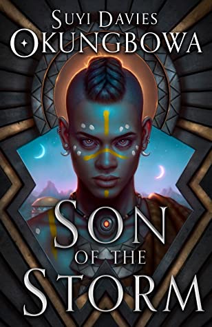 Cover of Son Of The Storm by Suyi Davies Okungbowa